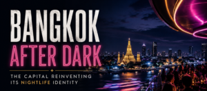 BANGKOK AFTER DARK